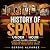 History of Spain Under 1 Ho...