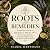 Roots and Remedies by Isabel Hartmann
