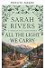 All das Licht, das wir tragen (Wenn die Gnade dich findet 3) by Sarah Rivers