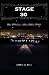 STAGE 30: The Unbelievable ...