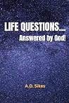 LIFE QUESTIONS... Answered by God!