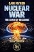 NUCLEAR WAR : THE CHAIN OF DECISIONS (Day Zero Book 2)