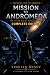 Mission to Andromeda: compl...