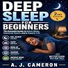 Deep Sleep for Beginners by A. J. Cameron Deep Sleep for Beginners by A. J. Cameron