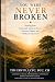 YOU WERE NEVER BROKEN: The ...