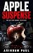 Apple Suspense: One Bite Ca...