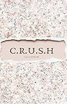 C.R.U.S.H
