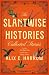 The Slantwise Histories