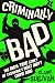 Criminally Bad by Claire Sullivan Criminally Bad by Claire Sullivan