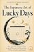 The Japanese Art of Lucky D...