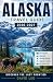 Alaska Travel Guide 2026-2027
