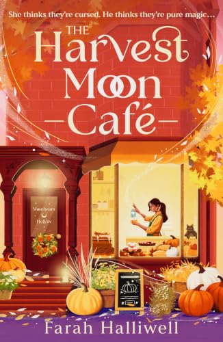 Portada de The Harvest Moon Café: An absolutely addictive, spellbinding, cosy and spicy second-chance romance, de Farah Halliwell