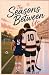 The Seasons Between Us by Jackie Gendron