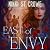East of Envy: The Great and...