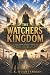 THE WATCHERS' KINGDOM: A PO...