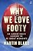 Why We Love Footy: An Aussi...