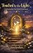 Touched by the Light: : Und...