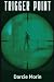 Trigger Point: Book 3 in th...