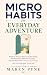 MICRO HABITS FOR EVERYDAY A...