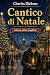 Cantico di Natale: Edizione...