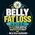 Belly Fat Loss Guide: A 30-...