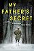 My Father's Secret ...And O...