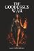 The Goddesses War: A Dark R...