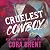 Cruelest Cowboy