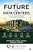 The Future of Data Centers:...
