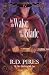 In the Wake of the Blade by R D Pires