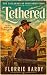 Tethered (Wild Briar Creek #1)