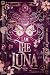 I Am The Luna (The Power of...