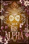 She Is The Alpha (The Power of Three Book 2)