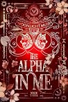 The Alpha In Me (The Power of Three Book 3)