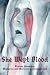 She Wept Blood: Therese Neu...