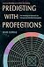 Predicting with Profections...