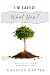 I'm Saved! What Now? by Candice Carter