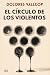 El círculo de los violentos by Dolores Vallcop