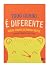 Todo Mundo É Diferente: Bic...