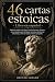 46 CARTA ESTOICAS Libro en español by Héctor Lozano