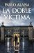 La doble víctima