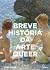 Breve história da arte queer: um guia de bolso sobre movimentos, obras, temas e inovações