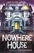 Nowhere House