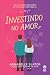 Investindo no amor by Annabelle Slator Investindo no amor by Annabelle Slator