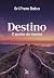 Destino: O poder do karma
