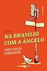 Na Brasílio com a...