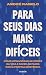 Para seus dias mais difíceis by André Rabelo