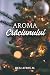 Aroma Crăciunului