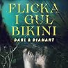 Flicka i gul bikini (Dahl & Diamant Book 1) (Swedish Edition) Flicka i gul bikini (Dahl & Diamant Book 1) (Swedish Edition)
