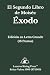 El Libro de Éxodo: Texto Bí...